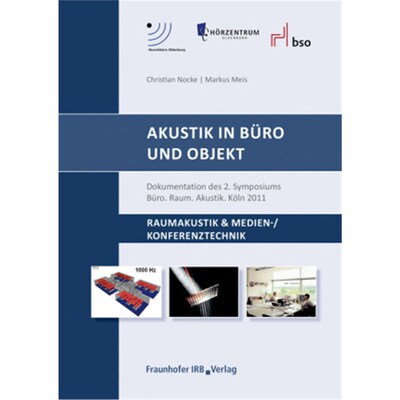 预订不退不换德语Akustik in Büro und Objekt.:Dokumentation des 2. Symposiums Büro. Raum. Akustik