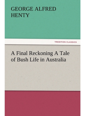 按需印刷A Final Reckoning A Tale of Bush Life in Australia[9783847229520]