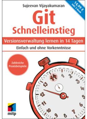 预订【德语】 Git Schnelleinstieg:Versionsverwaltung lernen in 14 Tagen. Einfach und oh