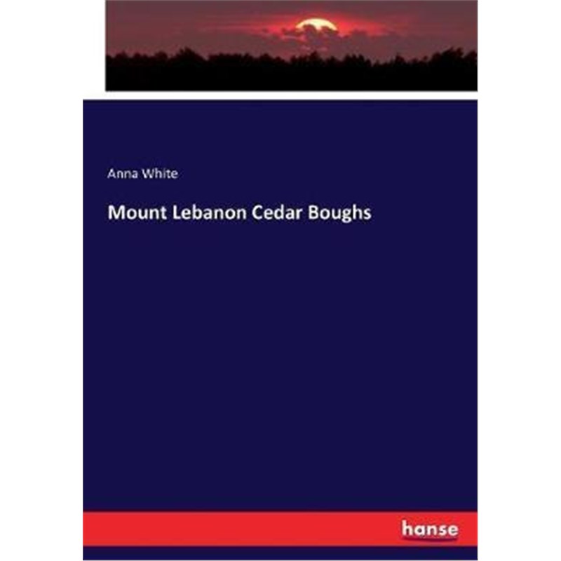 按需印刷Mount Lebanon Cedar Boughs[9783337289454]