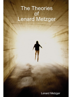 按需印刷The Theories Of Lenard Metzger[9780557514502]