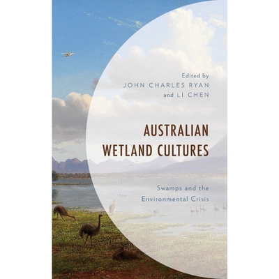 按需印刷不退不换Australian Wetland Cultures[9781498599948]