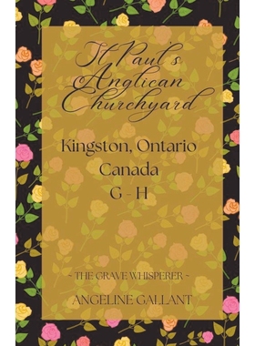 按需印刷St. Paul s Anglican Churchyard, Kingston, Ontario, Canada G - H[9798215790823]