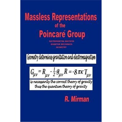 按需印刷不退不换 Massless Representations of the Poincare Group:Elec