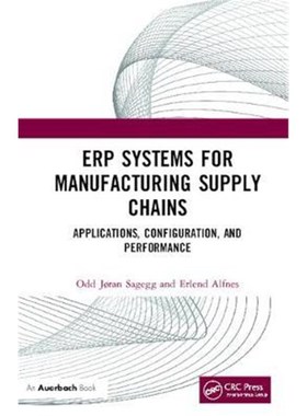 按需印刷ERP Systems for Manufacturing Supply Chains:Applications, Configuration, and Performance[9781138587441]