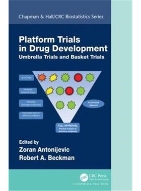 按需印刷不退不换Platform Trial Designs in Drug Development:Umbrella Trials and Basket Trials[9781138052451]