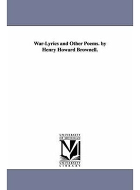 预订War-Lyrics and Other Poems. by Henry Howard Brownell.
