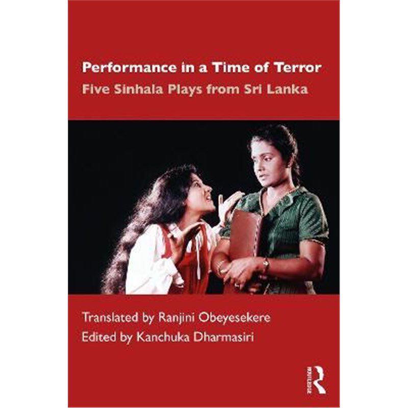 in a time of terror:five sinhala plays from sri lanka