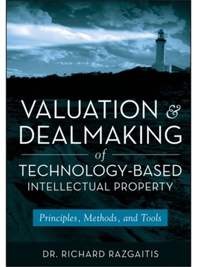 预订Valuation and Dealmaking of Technology-Based Intellectual Property[9780470193334]