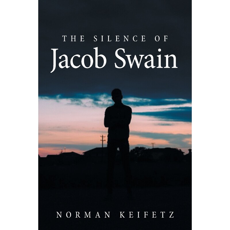 按需印刷不退不换The Silence of Jacob Swain[9781664151932]