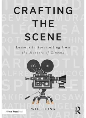 按需印刷Crafting the Scene:Lessons in Storytelling from the Masters of Cinema[9780367608811]
