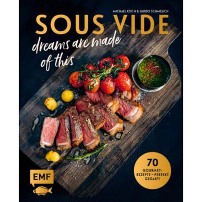 预订【德语】 SOUS-VIDE dreams are made of this:70 Gourmet-Rezepte - perfekt gegart! Mi