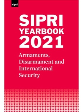 预订SIPRI Yearbook 2021:Armaments, Disarmament and International Security[9780192847577]