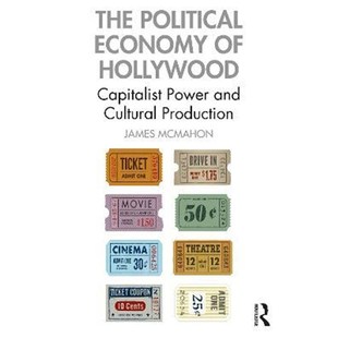按需印刷The Political Economy of Hollywood:Capitalist Power and Cultural Production[9780367552633]