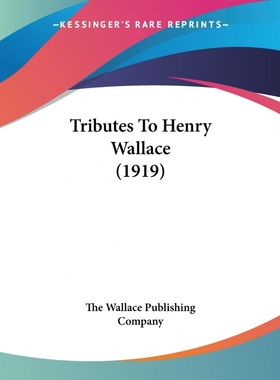 按需印刷Tributes To Henry Wallace (1919)[9781104927271]