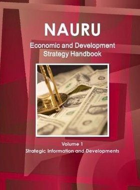 按需印刷 Nauru Economic & Development Strategy Handbook Volu