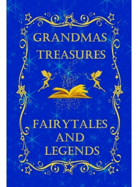 按需印刷Grandmas Treasures Fairytales and Legends[9781304806789]