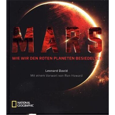 预订不退不换德语Mars:Wie wir den Roten Planeten besiedelten. Mit einem Vorwort von Ron Howard