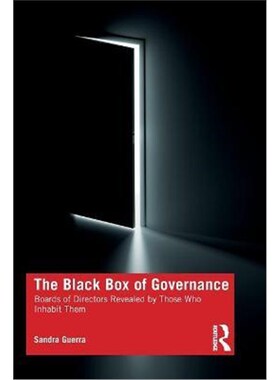 按需印刷不退不换The Black Box of Governance:Boards of Directors Revealed by Those Who Inhabit Them[9781032052243]
