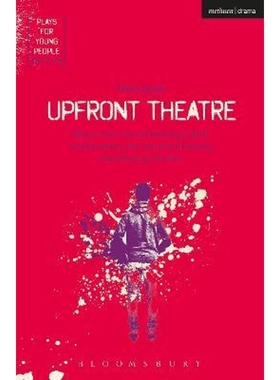 【按需印刷】 Upfront Theatre:Why Is John Lennon Wearing A Sk