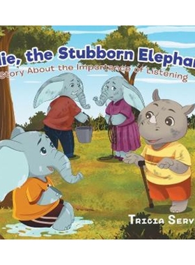 按需印刷Eddie, the Stubborn Elephant:A Story About the Importance of Listening[9780228815662]