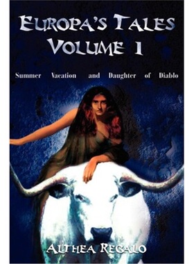按需印刷Europa's Tales Volume 1:Summer Vacation and Daughter of Diablo[9780595216314]