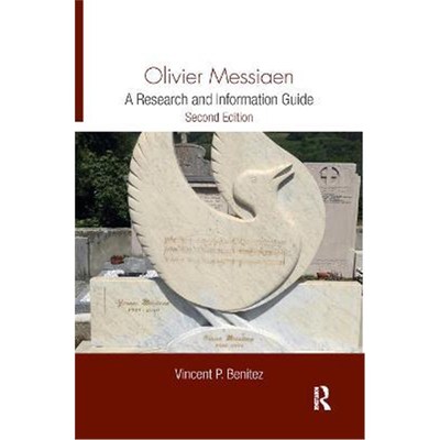 按需印刷Olivier Messiaen:A Research and Information Guide[9780367873547]