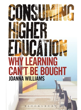 按需印刷Consuming Higher Education[9781441183606]