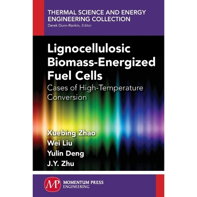 按需印刷Lignocellulosic Biomass-Energized Fuel Cells[9781606508619]