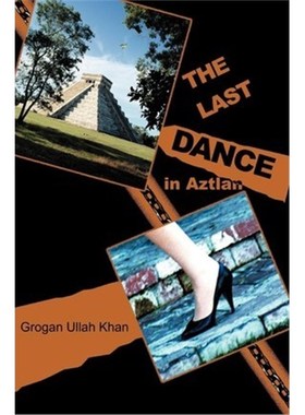 按需印刷The Last Dance in Aztlan[9780595219803]