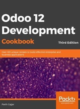 按需印刷Odoo 12 Development Cookbook[9781789618921]