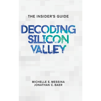 按需印刷Decoding Silicon Valley[9780997362404]