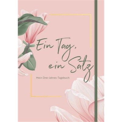 预订不退不换德语Ein Tag, ein Satz - Mein Drei-Jahres-Tagebuch:Besondere Momente für immer festh