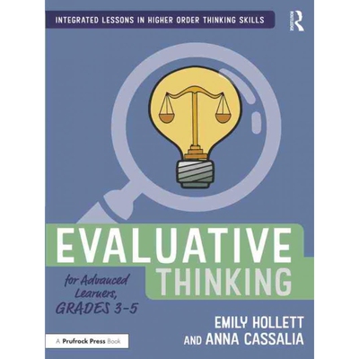 按需印刷Evaluative Thinking for Advanced Learners, Grades 3-5[9781032199276]