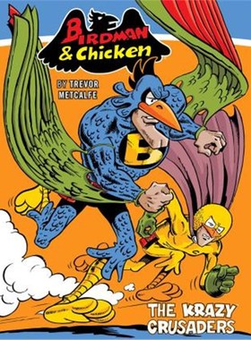 预订Birdman and Chicken: The Krazy Crusaders