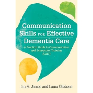 Interaction for Care Dementia 预订Communication Practical and Training Communication Effective Guide CAIT Skills