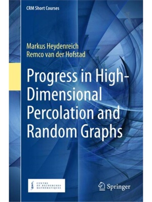 预订Progress in High-Dimensional Percolation and Random Graphs