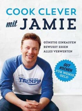 预订【德语】 Cook clever mit Jamie:Günstig einkaufen - Bewusst essen - Alles verwerten
