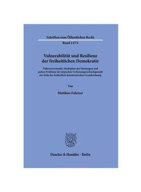预订【德语】Vulnerabilit?t und Resilienz der freiheitlichen Demokratie.:Volkssouver?nit?t, Marktplatz der Meinungen und