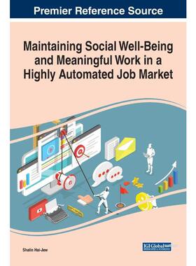 按需印刷不退不换Maintaining Social Well-Being and Meaningful Work in a Highly Automated Job Market[9781799825098]