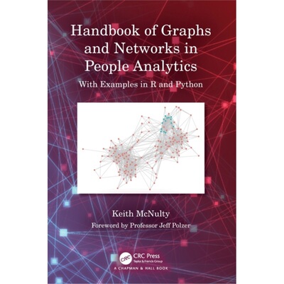 预订不退不换Handbook of Graphs and Networks in People Analytics:With Examples in R and Pytho[9781032204970]