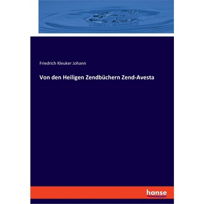 预订不退不换德语Von den Heiligen Zendbuchern Zend-Avesta[9783337525590]
