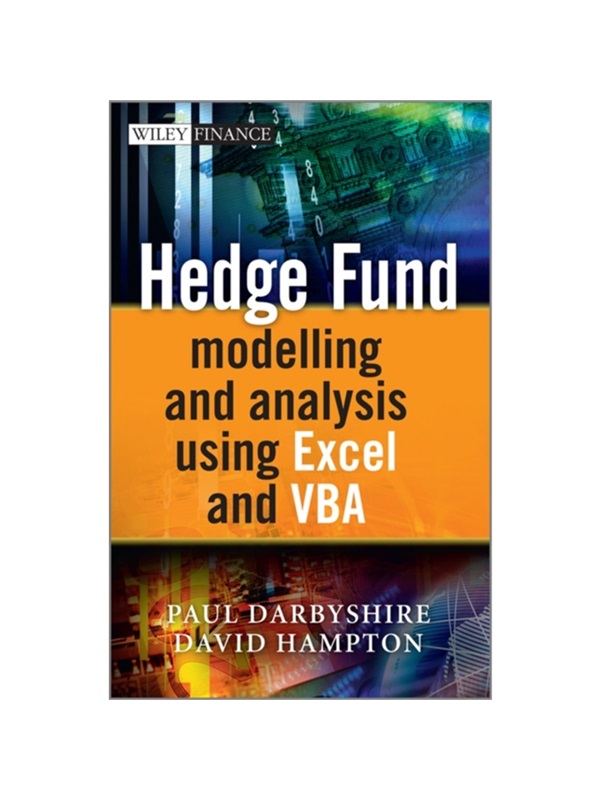 现货Hedge Fund Modeling and Analysis Using Excel and VBA [精装] [2012] Darbyshire, Paul; Hampton, David