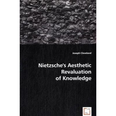 按需印刷不退不换Nietzsche's Aesthetic Revaluation of Knowledge[9783639044997]