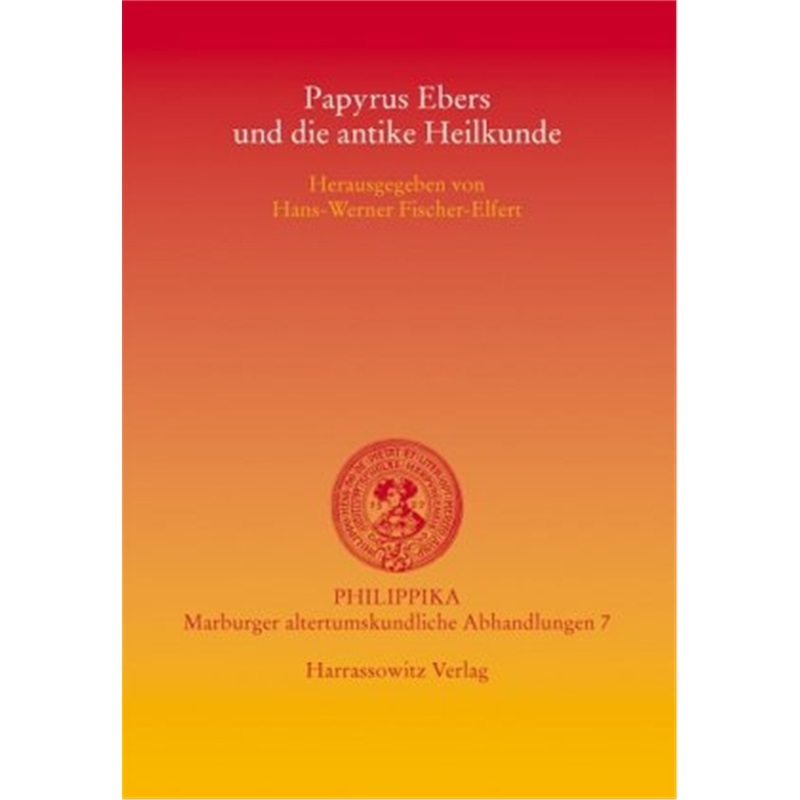 预订【德语】Papyrus Ebers und die antike Heilkunde[9783447052092]