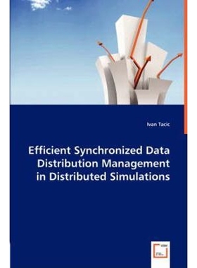按需印刷Efficient Synchronized Data Distribution Management in Distributed Simulations[9783836490047]