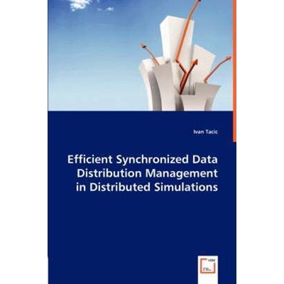 按需印刷Efficient Synchronized Data Distribution Management in Distributed Simulations[9783836490047]