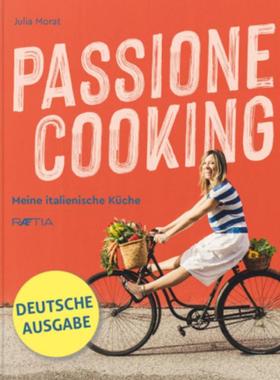 预订【德语】 Passione Cooking:Meine italienische Küche