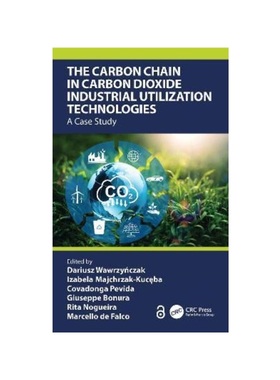 按需印刷TF The Carbon Chain in Carbon Dioxide Industrial Utilization Technologies[9781032373546]