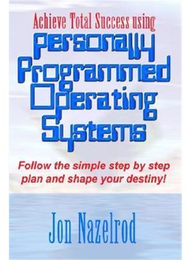 【按需印刷】 Achieve Total Success Using Personally Programm